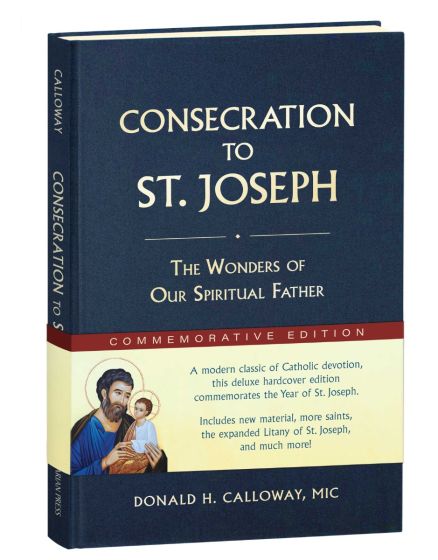 Consecration to St. Joseph the Wonders of Our Spiritual Father  